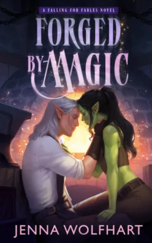 Forged by Magic (Falling for Fables) Paperback  July 10, 2023